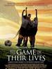 人生的赛事/The Game of Their Lives(2005)