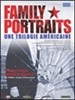 家庭画像/Family Portraits: A Trilogy of America