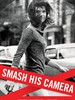 砸烂他的摄影机/Smash His Camera(2010)