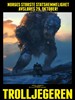 追击巨怪/Trolljegeren(2010)