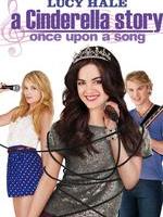 灰姑娘的故事3A Cinderella Story: Once Upon a Song (2011)