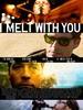 与你共融/I Melt with You(2011)