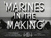 海军陆战队整装待发/Marines in the Making(1942)