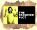 逾越节的阴谋/The Passover Plot(1976)