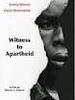 异己见证/Witness to Apartheid(1986)