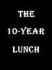 十年午餐 ：阿尔冈琴圆桌会议传奇/The Ten-Year Lunch: The Wit and Legend of the Algonquin Round Table