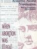 非法堕胎：不为人知的故事/When Abortion Was Illegal: Untold Stories(1992)