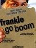 Frankie Go Boom(2012)