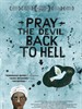 祈祷恶魔回归地狱/Pray the Devil Back to Hell(2008)