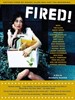因祸得福/Fired!(2007)