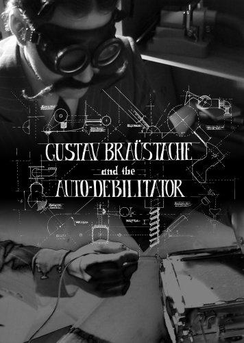 Gustav Braustache and the Auto-Debilitator海报